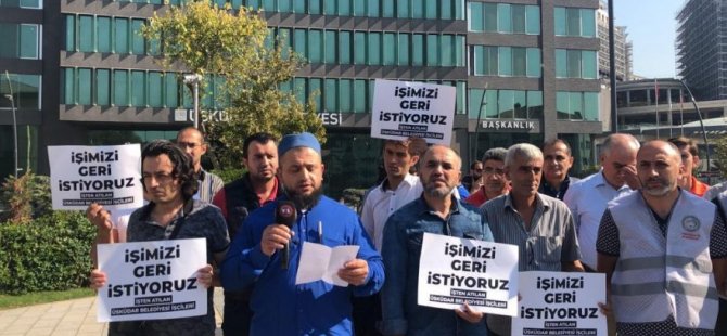 AK PARTİ ÜSKÜDAR BELEDİYESİNİN İŞTEN ÇIKARTTIĞI İŞÇİLER EYLEM YAPTI