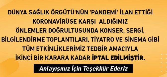 PENDİK BELEDİYESİ TÜM ETKİNLİKLERİ İPTAL ETTİĞİNİ DUYURDU