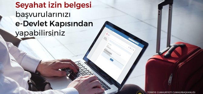 ZORUNLU SEYAHAT İZİN BELGESİ İLE İLGİLİ ÖNEMLİ AÇIKLAMA