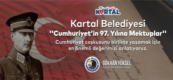 KARTAL BELEDİYESİ'NDEN ''CUMHURİYET'İN 97.YILINA MEKTUPLAR''ETKİNLİĞİ