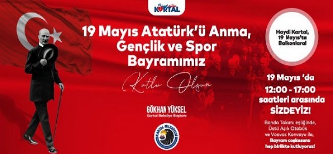 19 MAYIS'IN 102. YILINA KARTAL'DA COŞKULU KUTLAMA