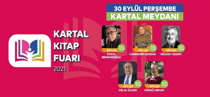 KARTAL KİTAP FUARI 6. GÜNÜ'NDE KİTAPSEVERLERE EV SAHİPLİĞİ YAPACAK