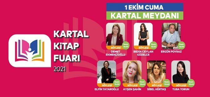 KARTAL KİTAP FUARI 7. GÜNÜ'NDE KİTAPSEVERLERİ ZENGİN PROGRAMLA  AĞIRLIYOR