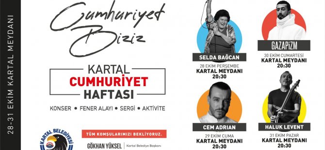 29 EKİM CUMHURİYET BAYRAMI'NIN 98. YILI COŞKUSU KARTAL'DA KONSERLERLE TAÇLANACAK