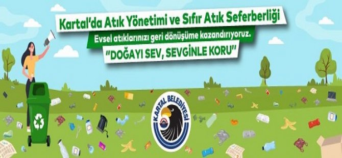 KARTAL BELEDİYESİ'NİN ''SIFIR ATIK'' SEFERBERLİĞİ MAHALLELERE TAŞINDI