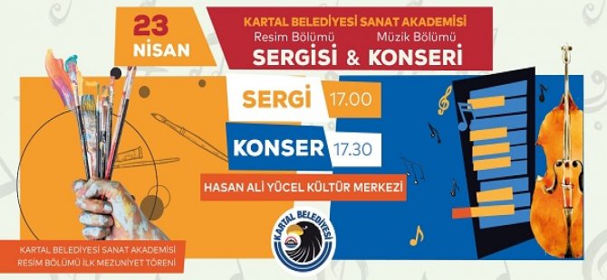 KARTAL SANAT AKADEMİSİ ÖĞRENCİLERİ 23 NİSAN'DA İKİ SEVİNCİ BİR ARADA YAŞAYACAK