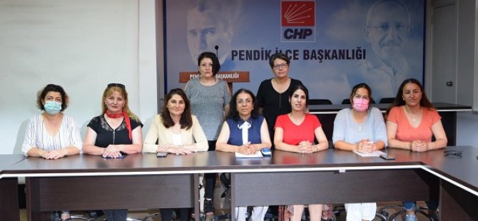 CHP PENDİK İLÇE KADIN KOLLARI BAŞKANLIĞI'NDAN  YAŞAM HAKKI PROJESİ AÇIKLAMASI