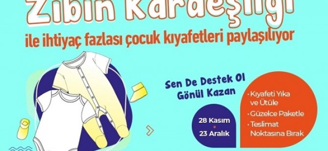 'ZIBIN KARDEŞLİĞİ' KAMPANYASI İHTİYAÇ SAHİBİ MİNİKLERİN YÜZÜNÜ GÜLDÜRÜYOR