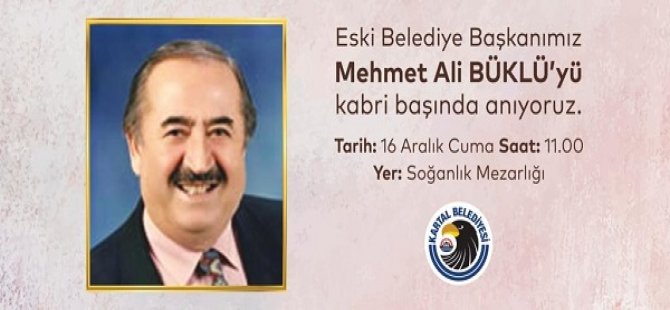 MEHMET ALİ BÜKLÜ VEFATININ 27. YILINDA KABRİ BAŞINDA ANILACAK