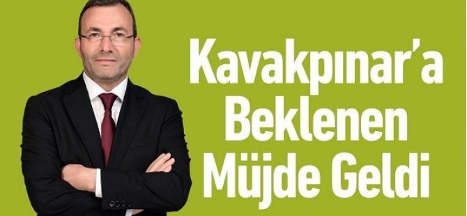 KAVAKPINAR'A  KENTSEL DÖNÜŞÜM MÜJDESİ! İMAR PLANLARI ONAYLANDI