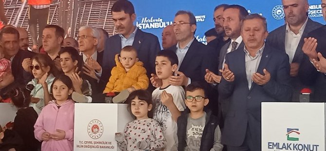 BAKAN KURUM PENDİK ORTA MAHALLE VE DUMLUPINAR KENTSEL DÖNÜŞÜM PROJESİNİN TEMELİNİ ATTI