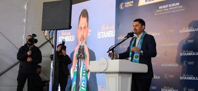 AK PARTİ İSTANBUL1.BÖLGE  MİLLETVEKİLİ ADAYI MURAT KURUM;''DAVOS'UN BENZERİNİ RİZE'YE KAZANDIRACAĞIZ''