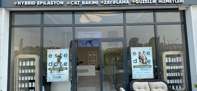 ESTEDORE BEAUTY PALACE YENİ ŞUBESİNİ PENDİK KURTKÖY'DE AÇACAK