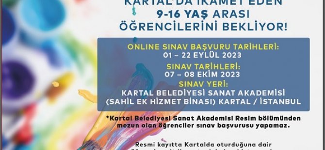 KARTAL BELEDİYESİ SANAT AKADEMİSİ RESİM BÖLÜMÜ GENÇ YETENEKLERİ BEKLİYOR