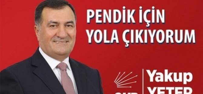 CHP PENDİK BELEDİYE BAŞKAN ADAY ADAYI YAKUP YETER;'' PENDİK İÇİN YOLA ÇIKIYORUM''