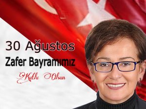 GÜLAY ŞAKAR'DAN 30 AĞUSTOS ZAFER BAYRAMI KUTLAMA MESAJI