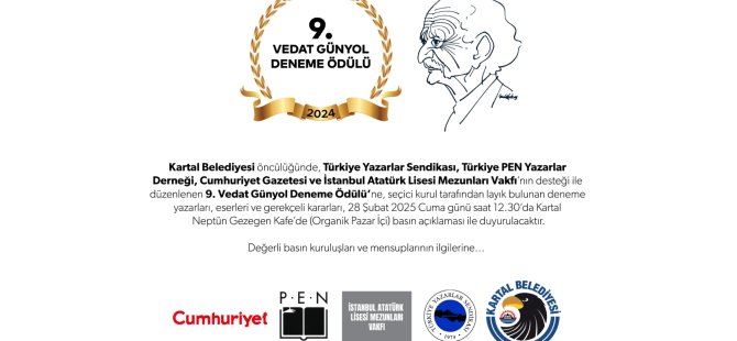 VEDAT GÜNYOL 9.DENEME ÖDÜLÜNÜ KAZANAN İSİMLERİ BASIN TOPLANTISINDA AÇIKLANACAK