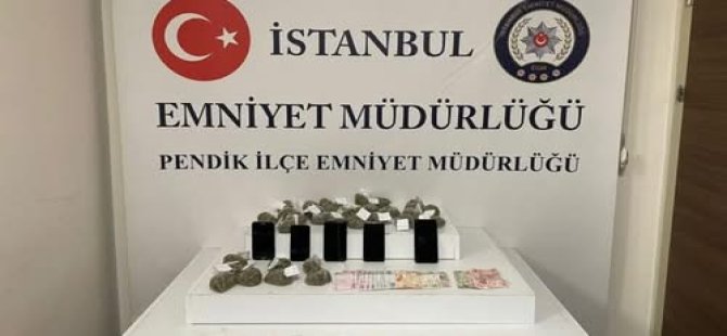 PENDİK İLÇE EMNİYET MÜDÜRLÜĞÜ'NDEN UYUŞTURUCU OPERASYONU