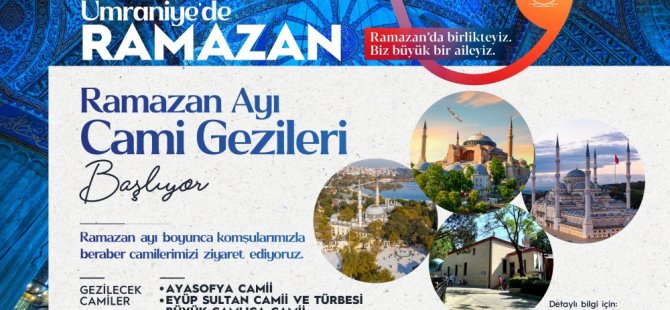 ÜMRANİYE BELEDİYESİ’NDEN RAMAZAN’A ÖZEL GEZİ PROGRAMI